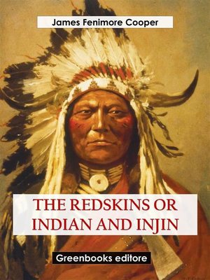 cover image of The Redskins Or Indian and Injin